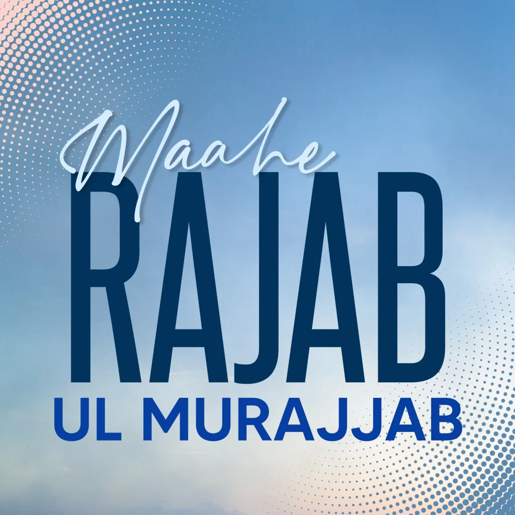 Biographies of the Aulia-Allah in the month of Rajjab