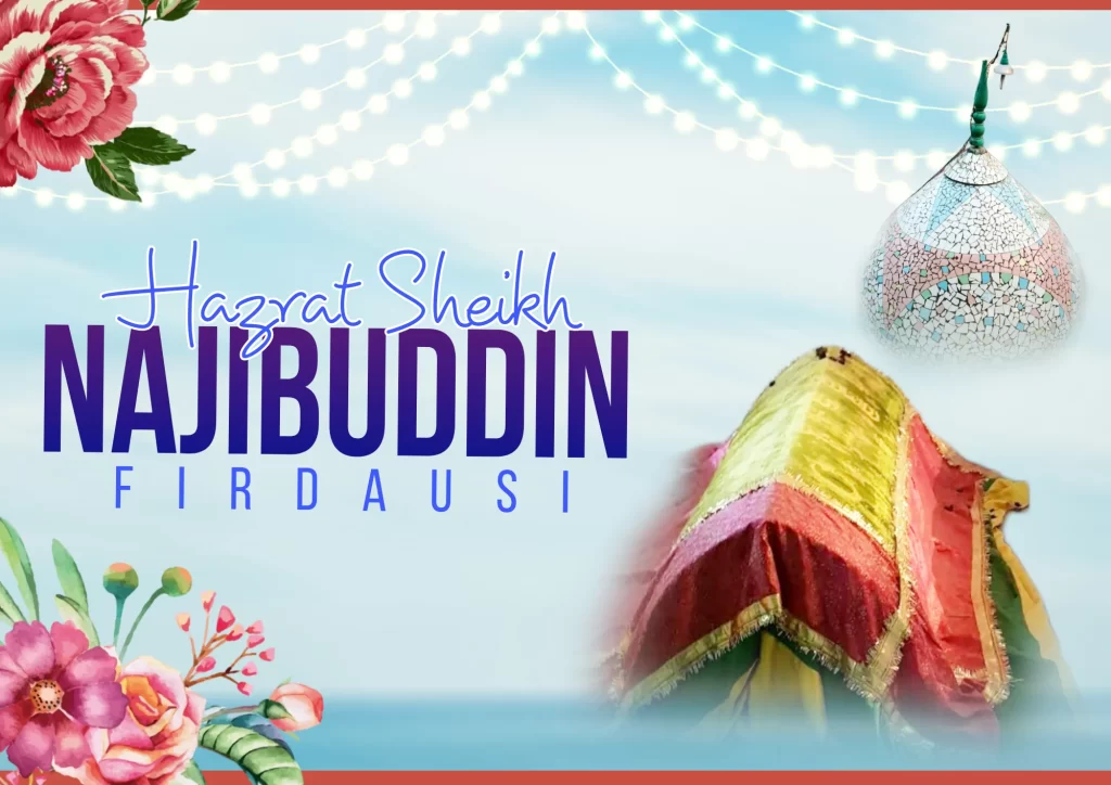 Hazrat Sheikh Najubuddin Firdausi