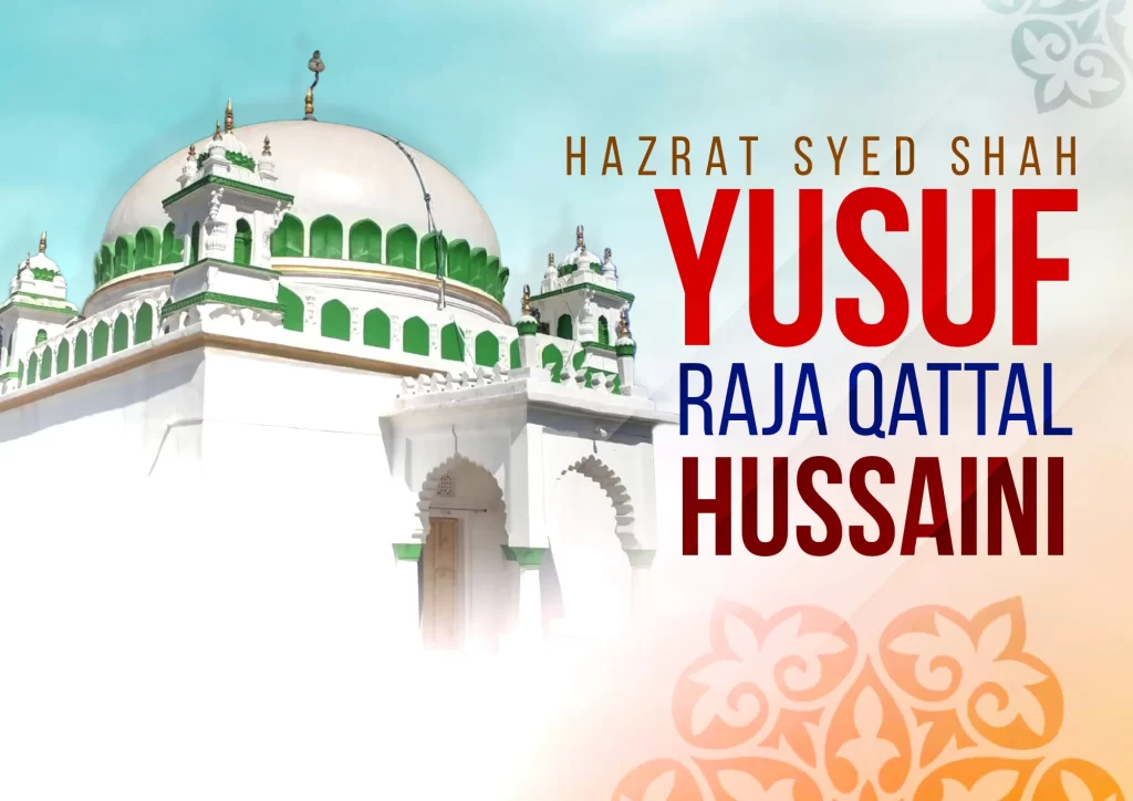 Hazrtat Shah Yusuf Raja Qattal Hussaini Dargah Images